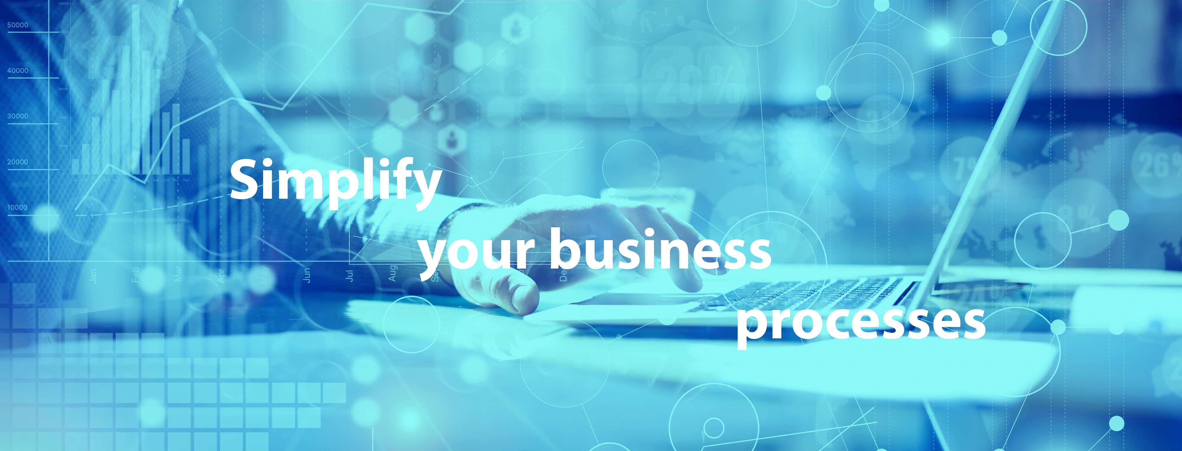 Simplify your business processes
